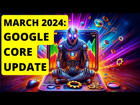 google core 2024 updates
